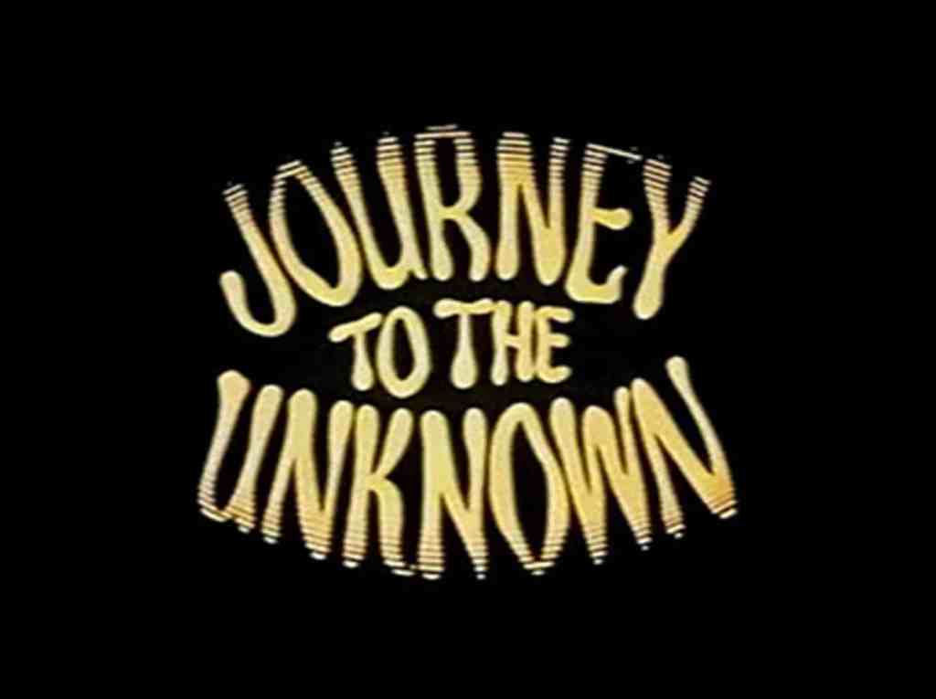 Journey To The Unknown