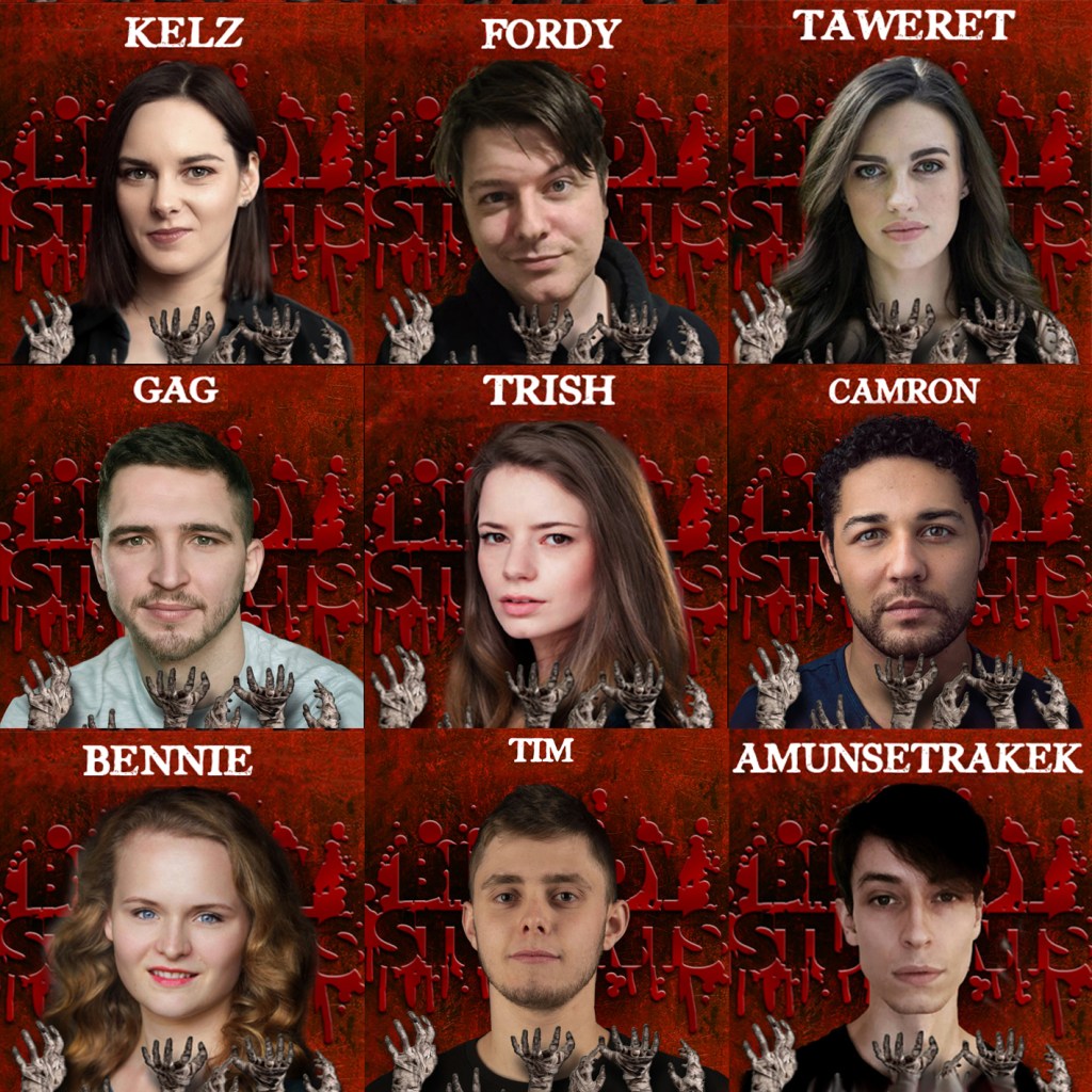ANGHARAD L. FORD as Kelz, GEOFF LOGAN as Fordy, EMMA STACEY as Taweret, BEN CANDY as Gag, MANDY ROSE as Trish, DEVANTE FLEMING as Camron, HANNAH CLIFT as Bennie, FINLAY GARRETT as Tim, SEBASTYAN FAEMOORE as Amunsetrakek